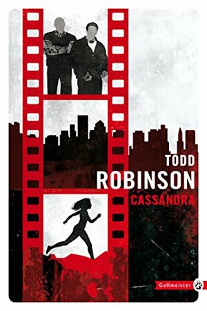 Cassandra by Todd Robinson
