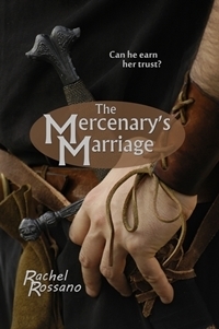 The Mercenary's Marriage by Rachel Rossano