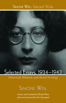 Selected Essays, 1934-1943 by Simone Weil