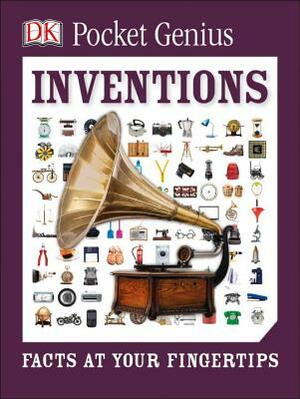 Pocket Genius: Inventions: Facts at Your Fingertips by D.K. Publishing