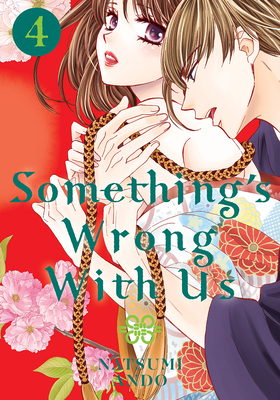 Something's Wrong With Us, Volume 4 by Natsumi Andō
