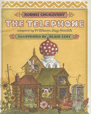 The telephone by Max Hayward, Korney Chukovsky, Korney Chukovsky, William Jay Smith