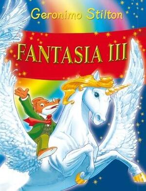 fantasia III by Geronimo Stilton