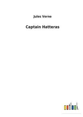 Captain Hatteras by Jules Verne