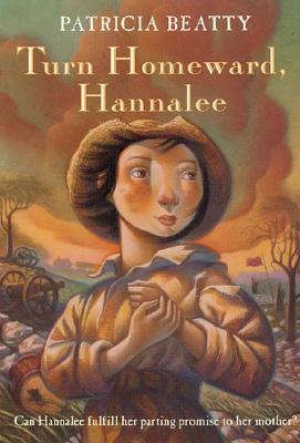 Turn Homeward, Hannalee by Patricia Beatty