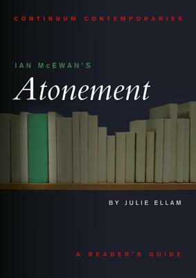 Ian McEwan's Atonement by Julie Ellam