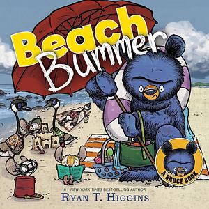 Beach Bummer by Ryan T. Higgins, Ryan T. Higgins