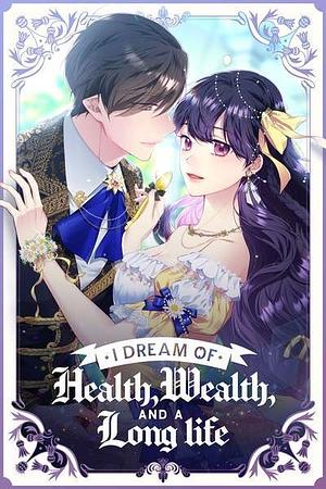 I Dream of Health, Wealth, and a Long Life, Season 1 by Song-A Cheong