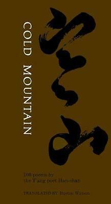 Cold Mountain: One Hundred Poems by the t'Ang Poet Han-Shan by Burton Watson