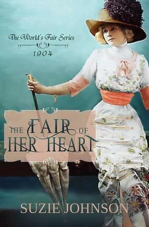 The Fair of Her Heart by Suzie Johnson