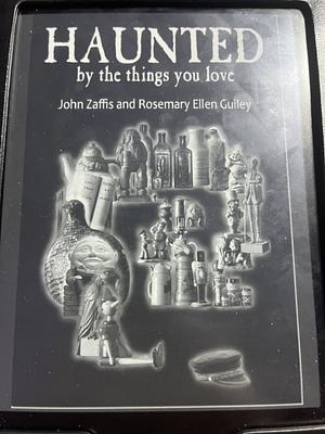 Haunted By The Things You Love by John Zaffis