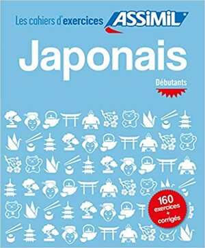 Japonais - Debutants by Catherine Garnier, Nozomi Takahashi