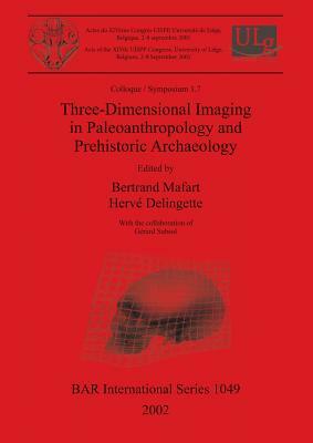 Three-Dimensional Imaging in Paleoanthropology and Prehistoric Archaeology by 