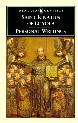 Personal Writings by Philip Endean, Joseph A. Munitiz, Ignatius of Loyola