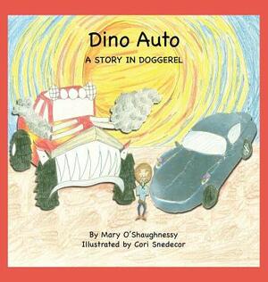 Dino Auto: a story in doggerel by Mary O'Shaughnessy