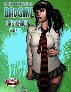 Everette Hartsoe's Badgirl Sketchbook vol. 7 by Everette Hartsoe