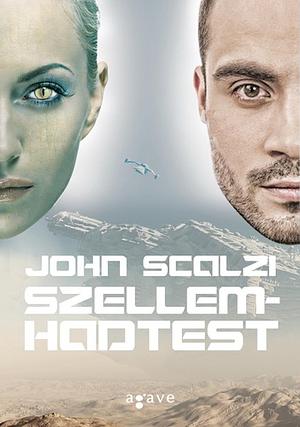 Szellemhadtest by John Scalzi