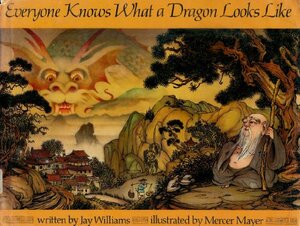 Everyone Knows What a Dragon Looks Like by Jay Williams
