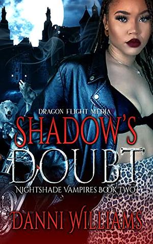 Shadow's Doubt: Nightshade Vampires: Book Two by Danni Williams