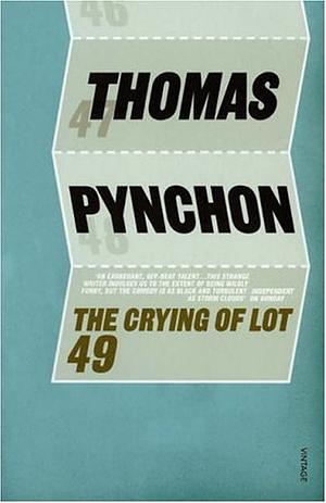 The Crying of Lot 49 by Thomas Pynchon