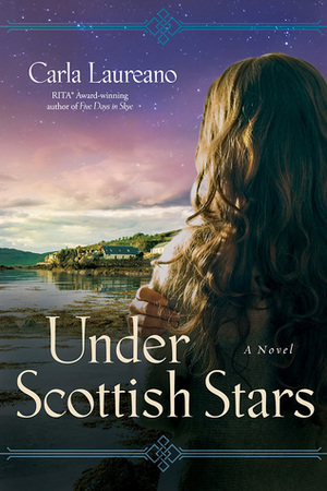 Under Scottish Stars by Carla Laureano