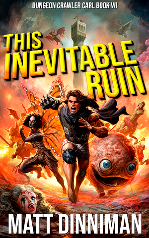 This Inevitable Ruin  by Matt Dinniman