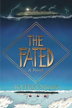 The Fated by Katelynsam