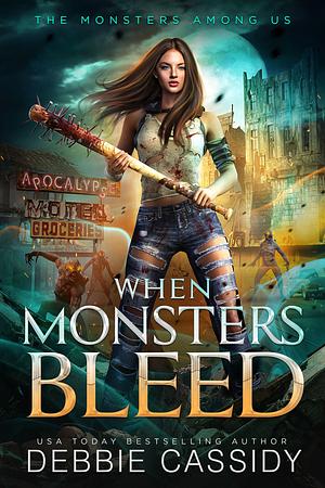 When Monsters Bleed by Debbie Cassidy