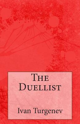 The Duellist by Ivan Sergeyevich Turgenev