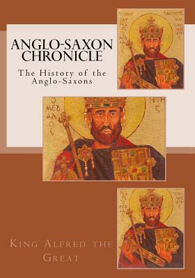 Anglo-Saxon Chronicle by King Alfred the Great
