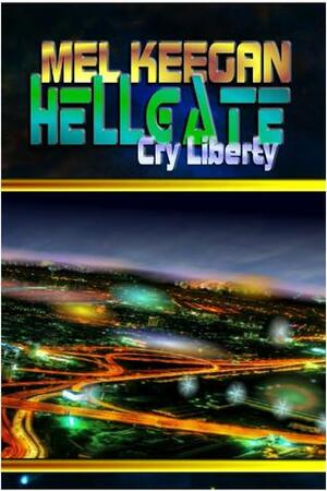 Cry Liberty by Mel Keegan