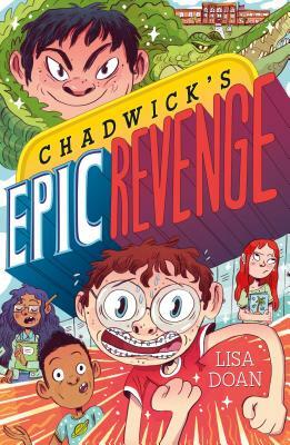 Chadwick's Epic Revenge by Lisa Doan