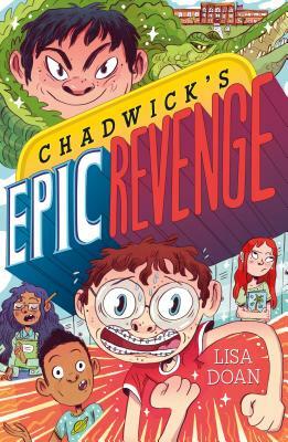 Chadwick's Epic Revenge by Lisa Doan