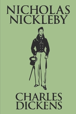 Nicholas Nickleby by Charles Dickens