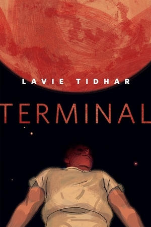 Terminal by Lavie Tidhar