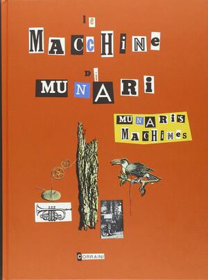Munari's Machines by Bruno Munari