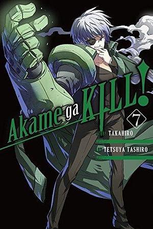 Akame ga KILL!, Vol. 07 by Tetsuya Tashiro, Takahiro, Takahiro