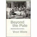 Beyond the Pale: White Women, Racism, and History by Vron Ware