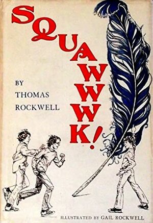 Squawwwk! by Thomas Rockwell, Gail Rockwell