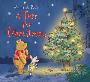 Winnie-the-Pooh A Tree For Christmas by Mikki Butterley, Jane Riordan