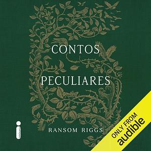 Contos Peculiares by Ransom Riggs