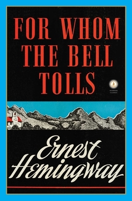 For Whom the Bell Tolls by Ernest Hemingway