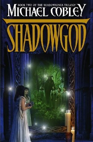 Shadowgod by Michael Cobley