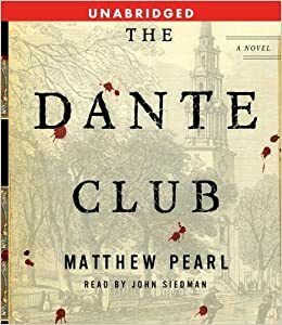 The Dante Club by Matthew Pearl