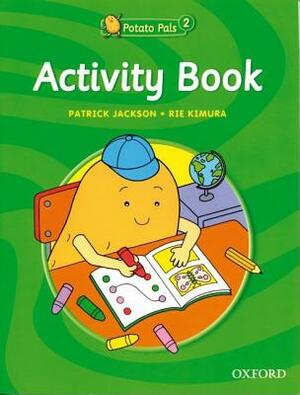 Potato Pals 1 Activity Book by Patrick Jackson, Rie Kimura