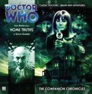 Doctor Who: Home Truths by Simon Guerrier