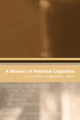 A Glossary of Historical Linguistics by Lyle Campbell