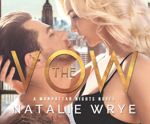 The Vow by Natalie Wrye