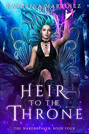 Heir to the Throne by Katerina Martinez