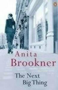 The Next Big Thing by Anita Brookner